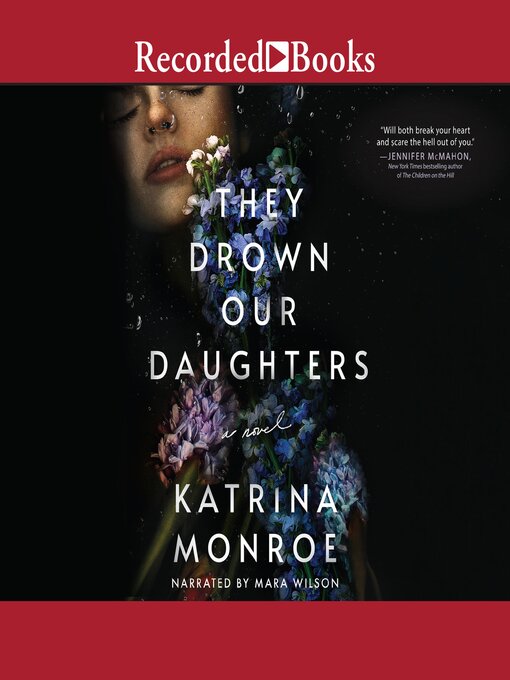 Title details for They Drown Our Daughters by Katrina Monroe - Available